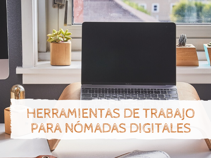 Herramientas de trabajo para nómadas digitales