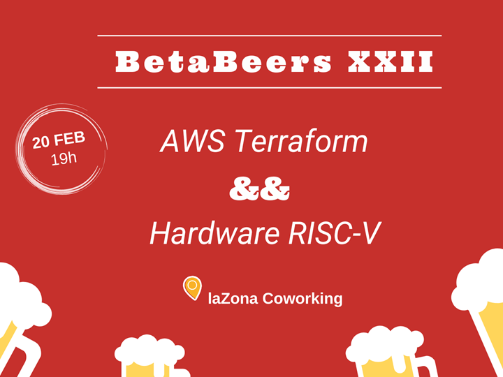 Betabeers XXII: AWS con Terraform y Hardware (RISC-V) CPU's