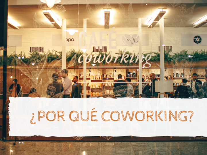 ¿Por qué un coworking?