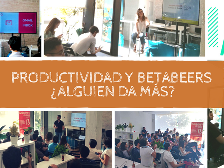 Productividad y Betabeers, ¿Alguien da más?